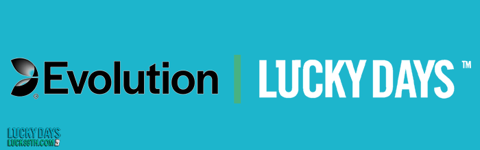 ค่าย Evolutions Gaming ที่ Lucky Days